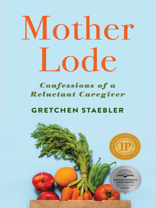 Title details for Mother Lode by Gretchen Staebler - Available